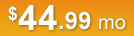 $44.99 mo